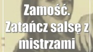 Zamość.  Zatańcz salsę z mistrzami