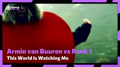 Armin Van Buuren Vs.  Rank 1 - This World Is Watching Me