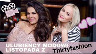 Ulubieńcy modowi listopada z Magdaleną Antosiewicz ThirtyFashion - najlepsze stylizacje gwiazd