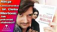 Alicja Lenczewska i bł.  Clelia Merloni: Jak pokonać słabości?