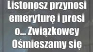 Listonosz przynosi emeryturę i prosi o...  Związkowcy: Ośmieszamy się tylko