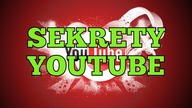 SEKRETY YOUTUBE KTÓRYCH NIE ZNAŁEŚ