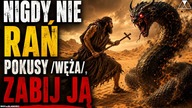 NIGDY NIE RAN POKUSY /WĘŻA/, ZABIJ JA