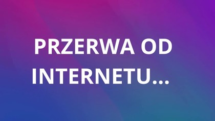Przerwa od internetu