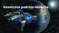 Kosmiczne podróże w starożytności.  Henoch wznosi się do nieba.