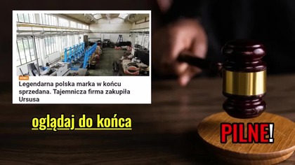 Przekręt stulecia! Kim jest Ukrainiec który kupił polskiego Ursusa.  Chcieli to przed nami ukryć
