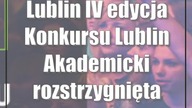 Lublin: IV edycja Konkursu Lublin Akademicki rozstrzygnięta