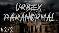 Urbex Paranormal cz.  2/2 - CreepyPasta Lektor PL