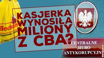 Z CBA zniknęły miliony? Czy wynosiła je kasjerka?
