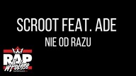 Scroot feat. AdE - Nie Od Razu (prod. DonDe)