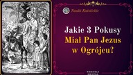 Jakie 3 Pokusy które Miał Pan Jezus w Ogrójcu? | Niedziela Kwietna czyli Palmowa