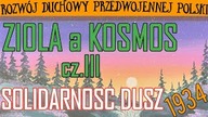 1. Wielka Zagadka cz. III; 2. Zioła a Kosmos cz. III