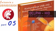 Orangebook ćwiczenia 05 - Delphi HID - automatyczne wykrywanie naszego urządzenia na AVR