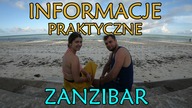 Zanzibar - Co Warto Wiedzieć Przed Wyjazdem - Informacje Praktyczne