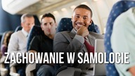 Jak powinniśmy zachowywać się w samolocie?