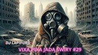 ⛔ VIXA PIXA JADĄ ŚWIRY #29 ! ⛔ LUTY 2024 ❤ DJ Lapifors