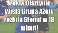 Szok w Olsztynie.  Wisła Grupa Azoty rozbiła Stomil w 18 minut!