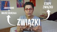 ZWIĄZKI - Etapy związku cz.  1 | zakochanie a miłość dojrzała |