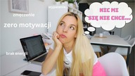 CO ZROBIĆ JAK NIC CI SIĘ NIE CHCE?