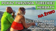 Pokaz parzenia tureckiej herbaty NA ŻYWO Świętujemy! 