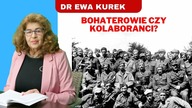 Dr Ewa Kurek o kontrowersyjnej Brygadzie Świętokrzyskiej
