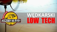 Wędkarski LOW TECH - Jak łowić na bombkę