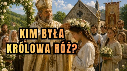 Historia Królowej Róż