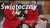 Christmas Time- ODLICZASZ DNI DO ŚWIĄT ?gościnnie Agnieszka