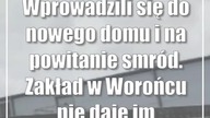 Wprowadzili się do nowego domu i na powitanie smród.  Zakład w Worońcu nie daje im żyć