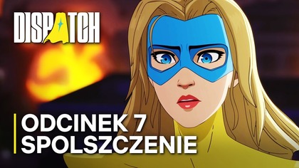 KONFRONTACJA! | Dispatch | Odc.  7 | Spolszczenie