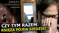 ZABAWA W CHOWANEGO.  CZY TYM RAZEM JAKIŚ KSIĄDZ P&Oacute;JDZIE DO WIĘZIENIA?