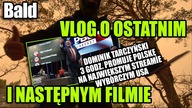 VLOG O OSTATNIM I NASTĘPNYM FILMIE