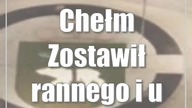 #Chełm: Zostawił rannego i uciekł