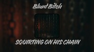 Squirting on His Chain (Audio)
