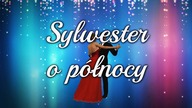 Sylwester o północy dla zakochanych