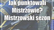 Jak punktowali Mistrzowie? Mistrzowski sezon w statystykach