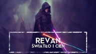  Revan  bohater czy złoczyńca? Psychologiczna analiza legendarnego Jedi i Sitha!HOLOCRON