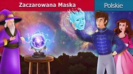 Zaczarowana Maska Polish Fairy Tales