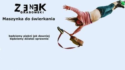 Zenek Grabowski - Maszynka do świerkania (z tekstem) [z albumu I Tak Będę Skakać!]