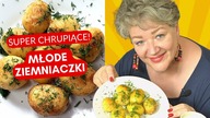 Złociste i chrupiące MŁODE ZIEMNIAKI - najlepszy dodatek do letniego obiadu!