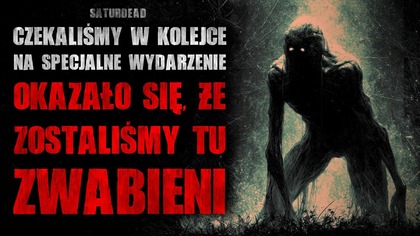 Miałem tylko stać w kolejce

 Szukasz więcej grozy? Odwiedź sklep z moimi audiobookami: https://zaczytelnia.pl/

Dołącz na serwer discord miłośników creepypast! Miej kontakt z lektorami oraz autorami z takich kanałów jak Quadrotes, Zaczytany i wiele innych. Raj Utraconych czeka: https://discord.com/invite/4W5ZYDTZjY

Credited to Saturdead https://www.reddit.com/r/nosleep/comments/1lxjz48/please_wait_in_line/ 

Mail: zaczytanyczyta@gmail.com
Discord: https://discord.gg/ntv8zVd
Fanpage: https://www.facebook.com/Zaczytany.czaplicki
Instagram: https://www.instagram.com/czaplicki_vel_zaczytany/
-------------------------------------------
Music provided by @RoyaltyFreeZone  and @Myuu 

Licensed under Creative Commons Attribution 3.0
https://creativecommons.org/licenses/by/3.0/