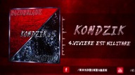 Kondzik - Viviere Est Militare (OFFICIAL AUDIO)
