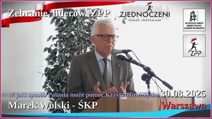 Marek Wolski - Światowy Kongres Polaków. W jaki sposób Polonia może pomóc Krzysztofowi Tytko