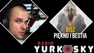 BISZ NOWE EP W RADIO YURKOSKY!