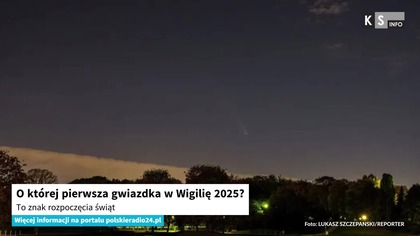 O której pierwsza gwiazdka w Wigilię 2025? To znak rozpoczęcia świąt [KS Info]