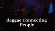REGGAE CONNECTING PEOPLE live
