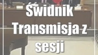 Świdnik: Transmisja z sesji Rady Miasta (film)