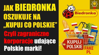 Jak Biedronka oszukuje na Kupuj co Polskie?  zagraniczne korporacje udające polskie marki!

W tym materiale pokazuję, jak duże zagraniczne sieci handlowe  takie jak Biedronka  wykorzystują patriotyzm Polskich konsument&oacute;w, by sprzedawać swoje produkty jako polskie. 

Reklamy, opakowania i slogany pełne biało-czerwonych akcent&oacute;w sprawiają wrażenie, że wspieramy lokalnych Polskich producent&oacute;w, a tymczasem zyski trafiają do zagranicznych korporacji!

 Dowiesz się:
- jak wygląda manipulacja hasłem Kupuj co Polskie,
- kt&oacute;re marki tylko udają polskie,
- dlaczego konsumenci często nieświadomie wspierają obcy kapitał,
- na co zwracać uwagę podczas zakup&oacute;w, żeby naprawdę wspierać polskich producent&oacute;w.

 Subskrybuj kanał i bądź na bieżąco z kolejnymi materiałami o tym, jak wygląda kulisy handlu i marketingu!

Kupuj co Polskie w Biedronce (to duże niedopowiedzenie) :  https://www.biedronka.pl/pl/kupujcopolskie

Katalog kupuj co Polskie (z wprowadzaniem w błąd): https://static.biedronka.pl/img/minisite/kupuj-polskie/Razem-mozemy-wiecej.pdf?v1106057

Wepa Wikipedia - https://static.biedronka.pl/img/minisite/kupuj-polskie/Razem-mozemy-wiecej.pdf?v1106057

Lacitalis Wikipedia - https://en.wikipedia.org/wiki/Lactalis

Ile jest Ukraińskich produkt&oacute;w w Biedronce? | Polskę zalewa ukraińska żywność? - https://www.youtube.com/watch?vi679ZD7IDWo

Jak sklep Biedronka  Oszukuje klient&oacute;w | Wprowadzanie w błąd i niejasne ceny | Recydywa - https://www.youtube.com/watch?vAkmoekcRZtA

Chorwaci wywalczyli niższe ceny! Zawyżone ceny w Polsce! Polska to Nienormalność? Presja działa! - https://www.youtube.com/watch?vUFeHbSCXnJU

Darmowe aplikacje na telefon | Pokazują Polskie produkty | Wspierają Polskich producent&oacute;w - https://www.youtube.com/watch?vUpdS5WFdl68

InPost bije rekordy i został sprzedany | Zagraniczne firmy nie płacą podatk&oacute;w | Wyprzedaż Polski - https://www.youtube.com/watch?vQJt_iM24FE4

Co zdrożeje i dlaczego w Polsce zawsze jest drogo | Widzimy Rozbi&oacute;r Polski! - https://www.youtube.com/watch?v1x0HnPMEn7Q

Jakie sklepy i sieci handlowe w Polsce są Polskie? | Polski już NIE MA! - https://www.youtube.com/watch?vkn_jsRA0tio

 ToTemat: https://www.youtube.com/@ToTemat | Subskrybuj !
 Darmowa Muzyka: https://www.youtube.com/@Darmowa-Muzyka | Subskrybuj !