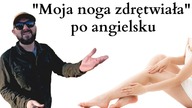 Moja noga zdrętwiała po angielsku - Szybka Lekcja Angielskiego