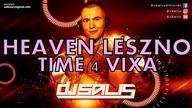 DJ SALIS - HEAVEN LESZNO TIME 4 VIXA LIVE SET 14 07 2017 + DOWNLOAD
